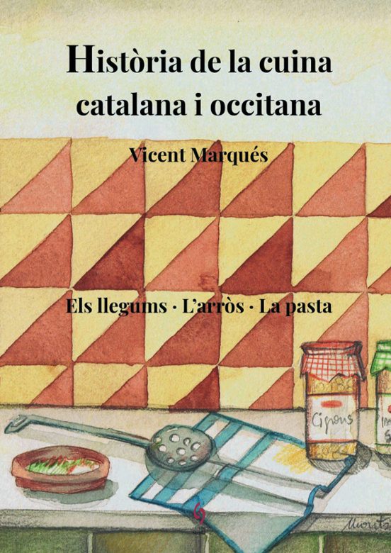 Història De La Cuina Catalana I Occitana. Volum 3