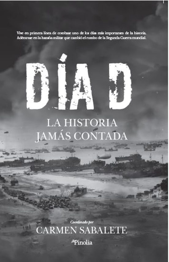 El Dia D: La Historia Jamas Contada