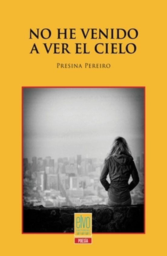 No He Venido A Ver El Cielo