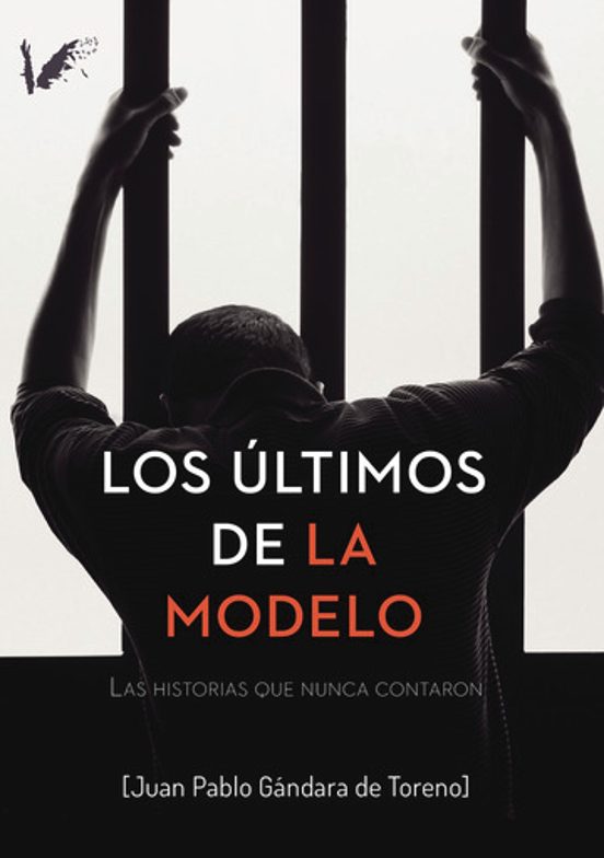 Los Últimos De La Modelo