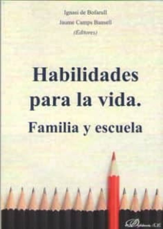 Habilidades Para La Vida. Familia Y Escuela