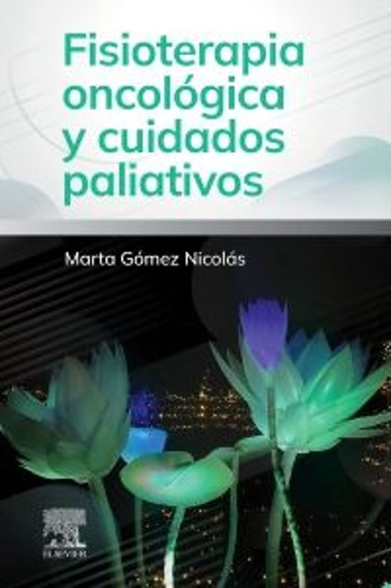 Fisioterapia Oncológica Y Cuidados Paliativos