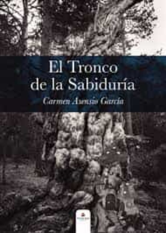 El Tronco De La Sabiduría