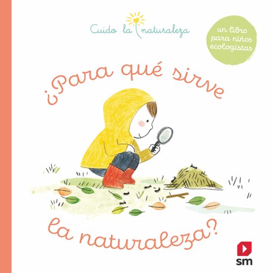 Cuido La Naturaleza ¿para Que Sirve La Naturaleza?