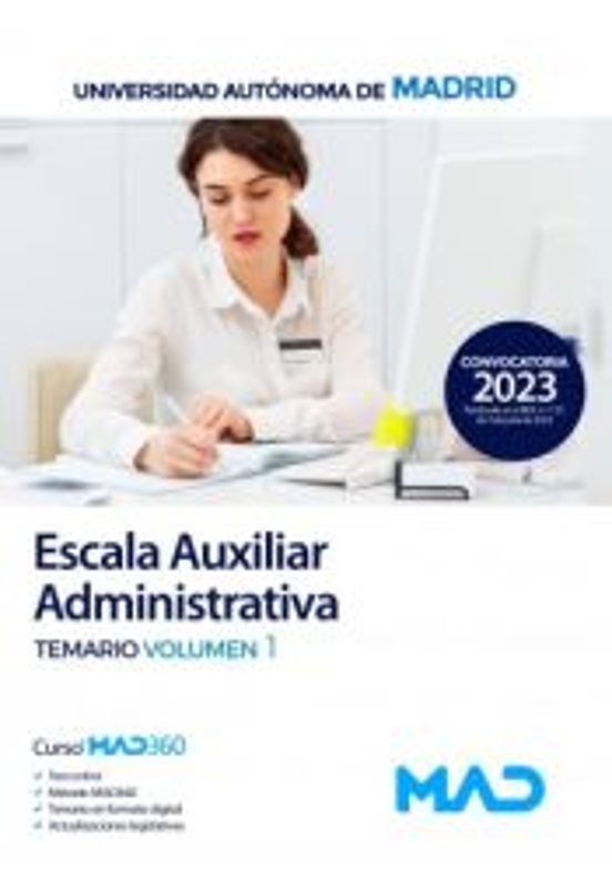 Escala Auxiliar Administrativa. Temario Volumen 1 Universidad Autonoma