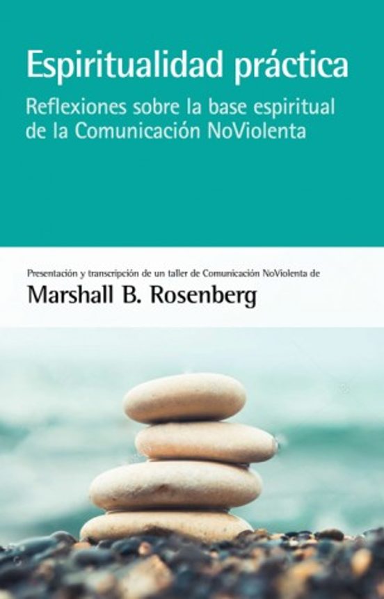 Espiritualidad Practica: Reflexiones Sobre La Base Espiritual De La Co