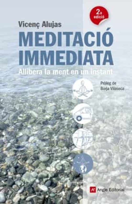 Meditacio Immediata. Allibera La Teva Ment En Un Instant