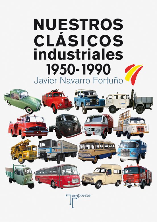 Nuestros Clásicos Industriales. 1950-1990