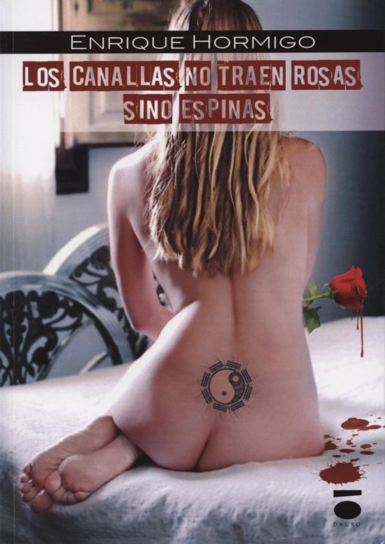 Los Canallas No Traen Rosas Sino Espinas