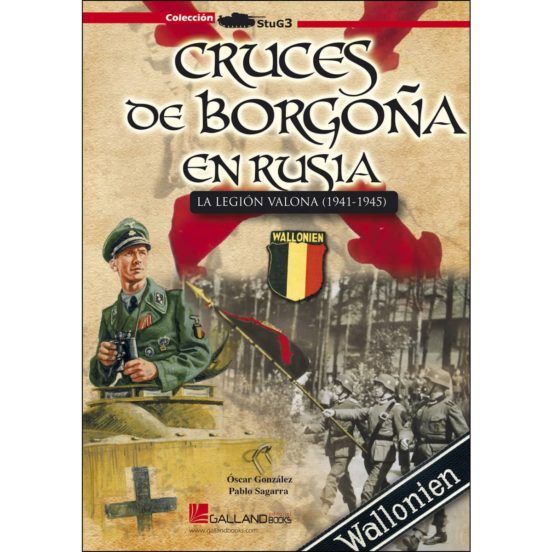 Cruces De Borgoña En Rusia: La Legion Valona