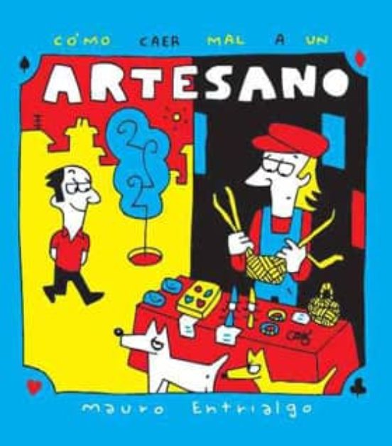 Como Caer Mal A Un Artesano