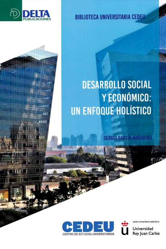 Desarrollo Social Y Economico: Un Enfoque Holistico