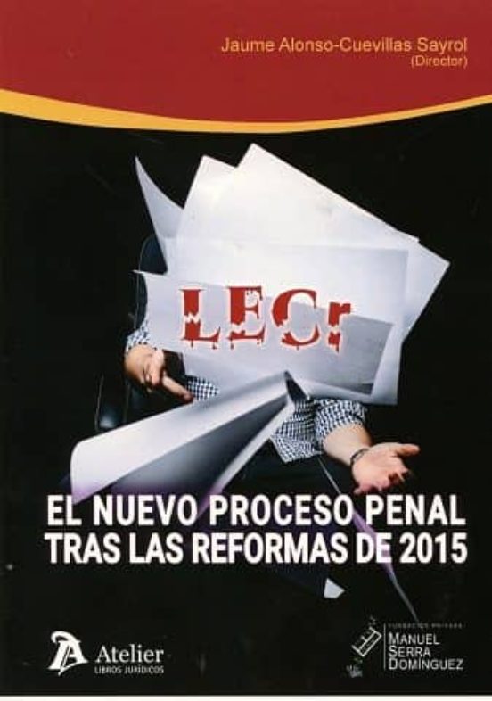 El Nuevo Proceso Penal Tras Las Reformas De 2015