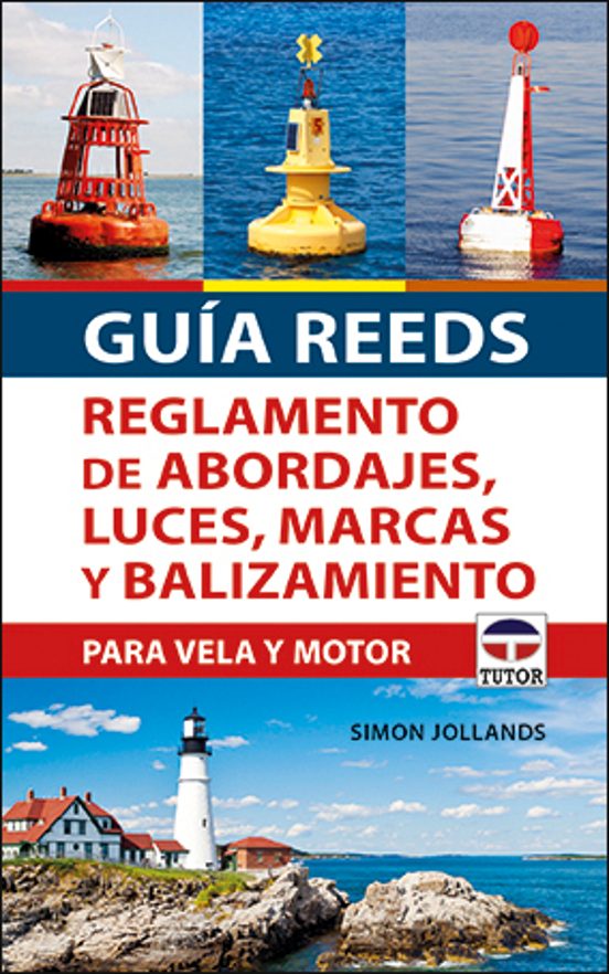 Guía Reeds Reglamento De Abordajes Luces Marcas Y Balizamiento Para Ve