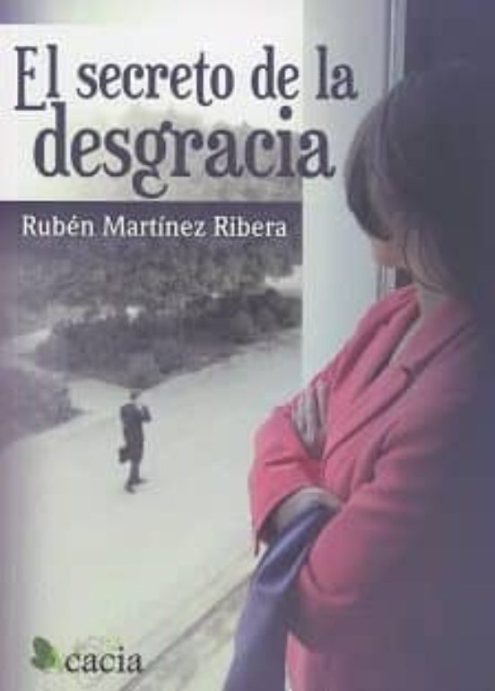 El Secreto De La Desgracia