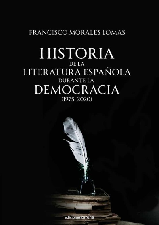Historia De La Literatura Española Durante La Democracia