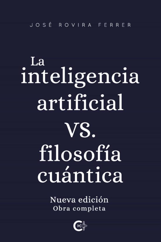 La Inteligencia Artificial Vs. Filosofía Cuántica