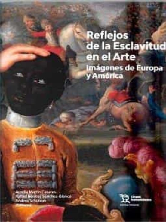 Reflejos De La Esclavitud En El Arte