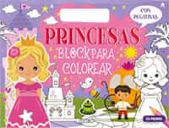 Princesas. Block Para Colorear Con Pegatinas