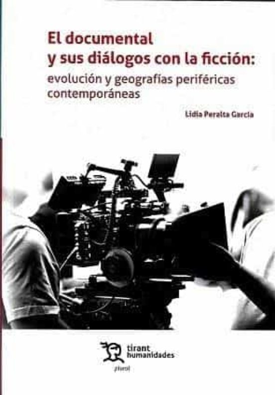 El Documental Y Sus Dialogos Con La Ficcion
