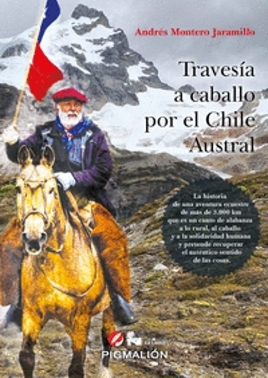 Travesia A Caballo Por El Chile Austral