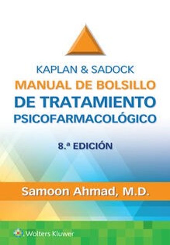 Kaplan&Sadock. Manual De Bolsillo De Tratamiento Psicofarmacológico