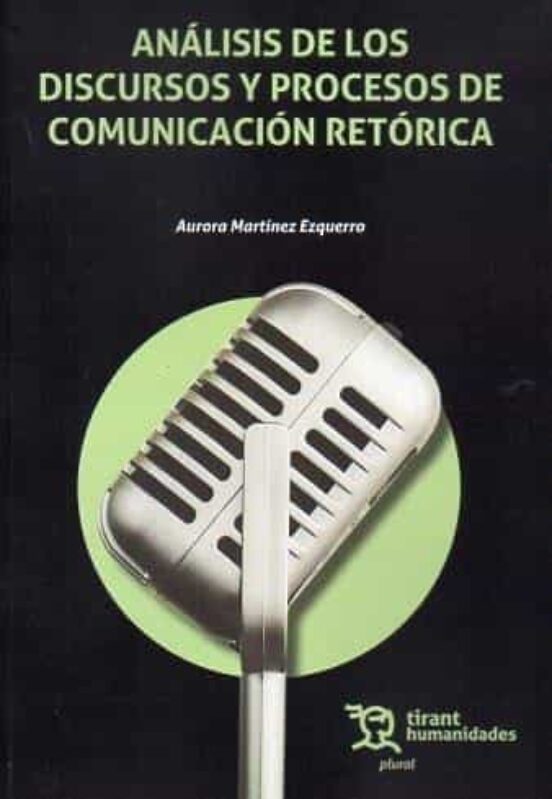 Análisis De Los Discursos Y Procesos De Comunicación Retórica