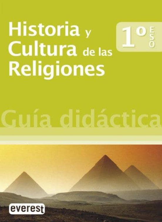 Historia Y Cultura De Las Religiones 1º Eso. Guía Didáctica