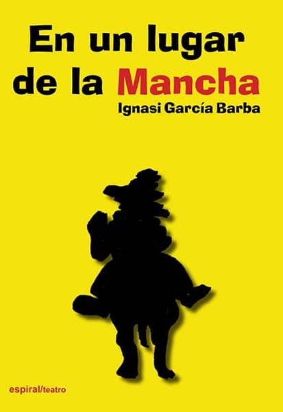 En Un Lugar De La Mancha