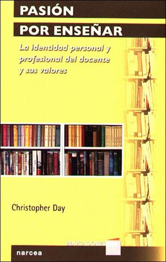 Pasion por Enseñar: La Identidad Personal y Profesional del Docen Te y