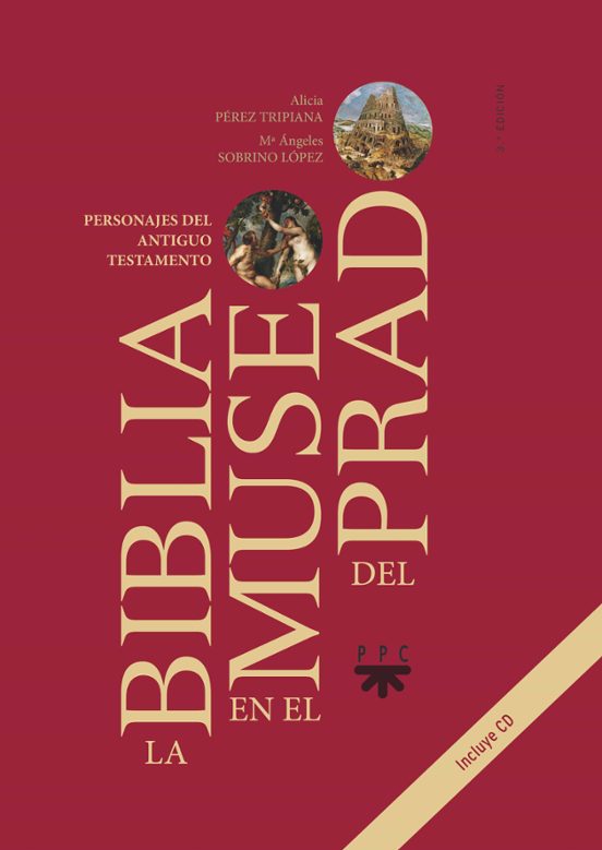 La Biblia En El Museo Del Prado: Personajes Del Antiguo Testamento
