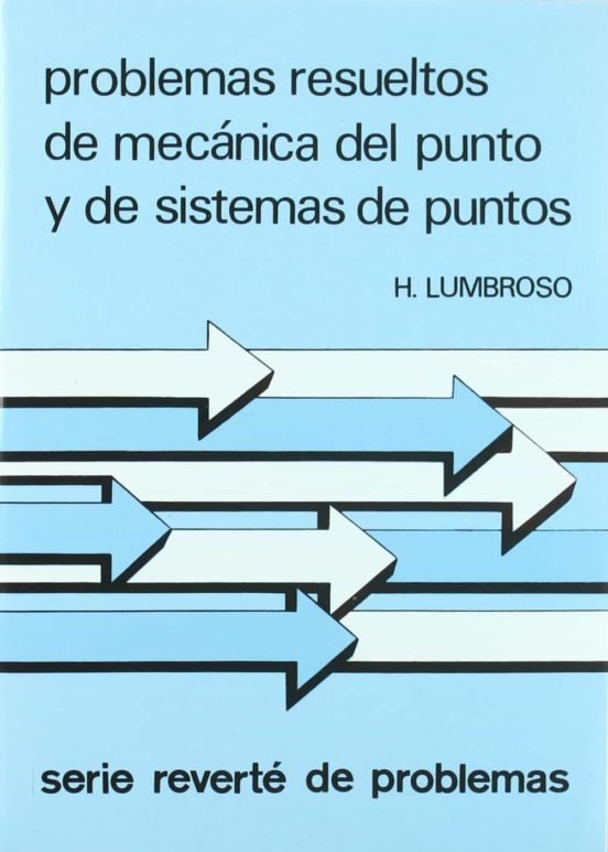 Problemas Resueltos De Mecánica Del Punto Y De Sistemas De Puntos