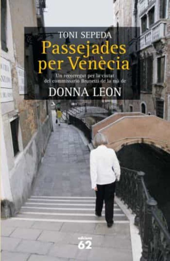 Passejades Per Venecia: Un Recorregut Per La Ciutat Del Comisari Brune