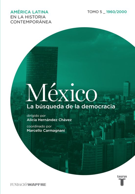 México La Búsqueda De La Democracia