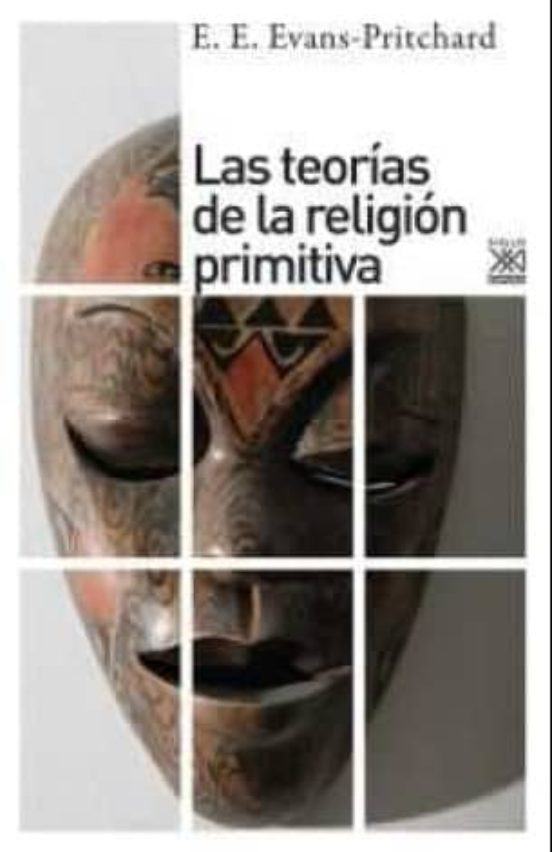 Las Teorías De La Religión Primitiva