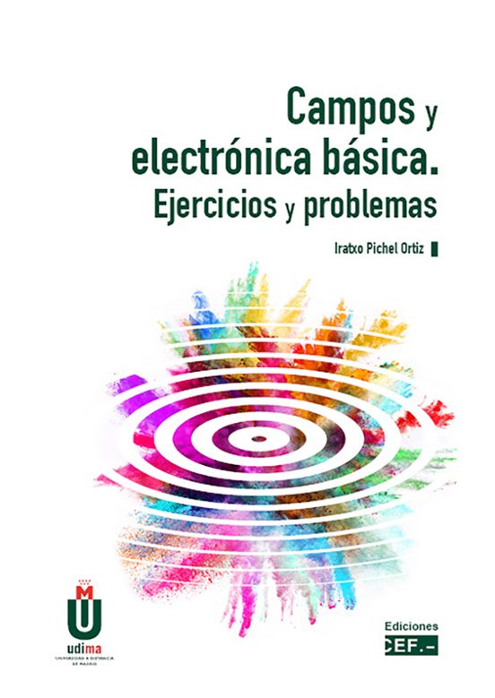Campos Y Electrónica Básica. Ejercicios Y Problemas