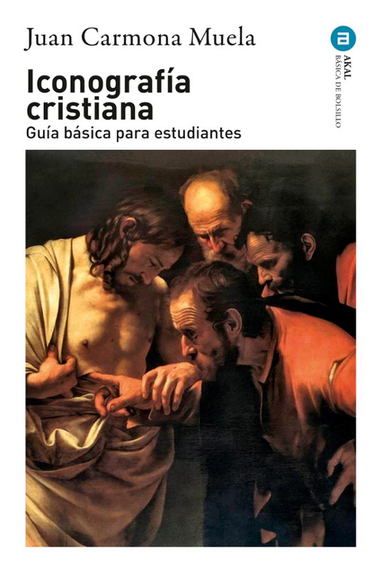 Iconografia Cristiana: Guia Basica Para Estudiantes