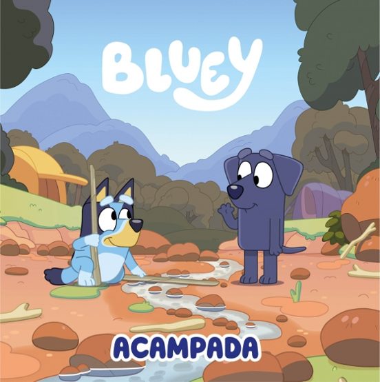 Bluey. Un Cuento - Acampada