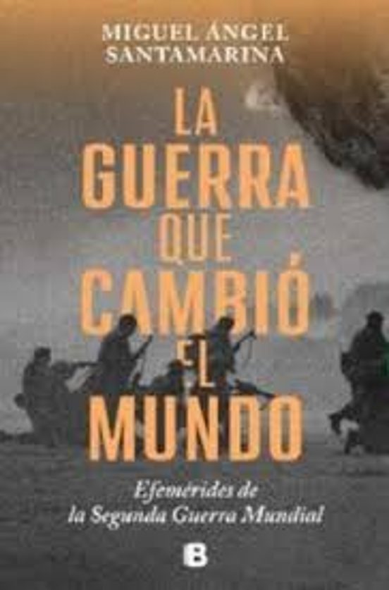 La guerra que cambió el mundo