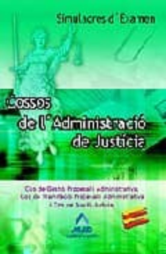 Cossos De L Administracio De Justicia: Simulacres D Examen