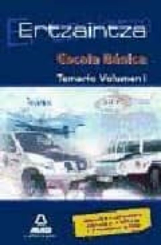 Ertzaintza. Escala Basica. Temario. Volumen I