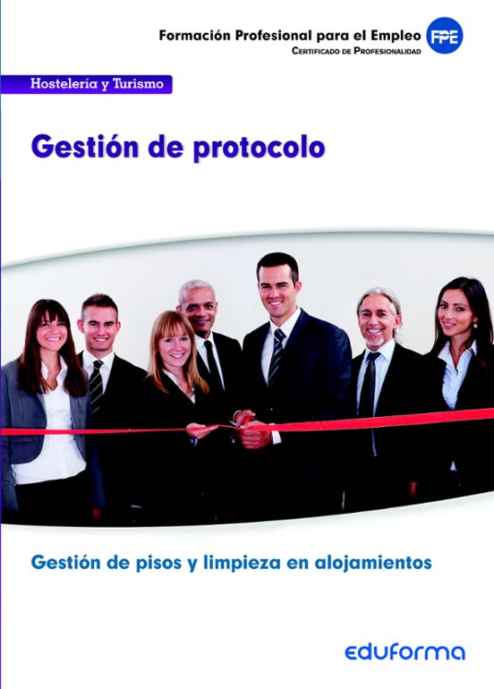 Uf00043. Gestión De Protocolo. Certificado De Profesionalidad Ges Tion