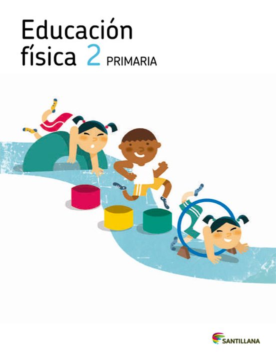 Educacion Fisica los Caminos del Saber 2º Primaria