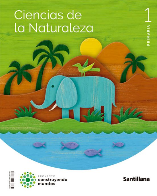 Ciencias Naturales 1º Educacion Primaria Construyendo Mundos Ed 2022