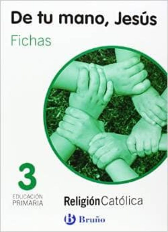 Religión Católica de Tu Mano Jesús 3º Educacion Primaria Fichas