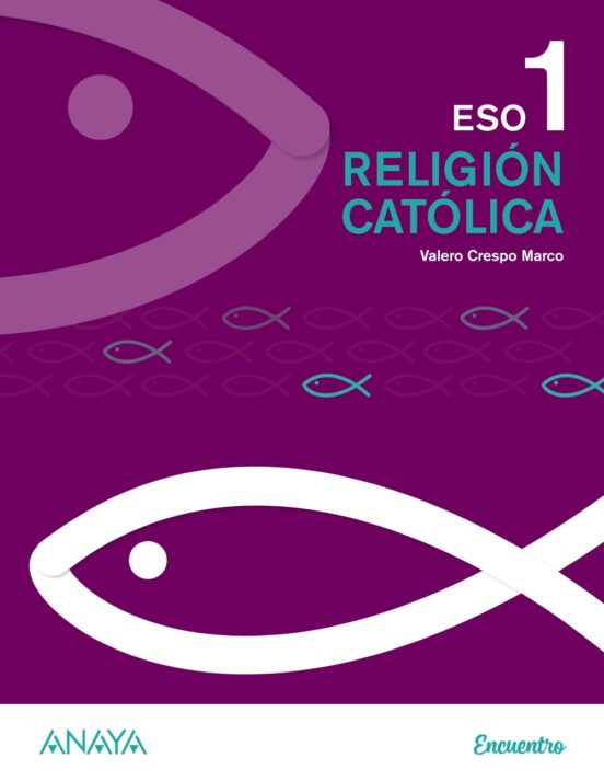 Religión Católica 1º ESO. Proyecto Encuentro Aragón