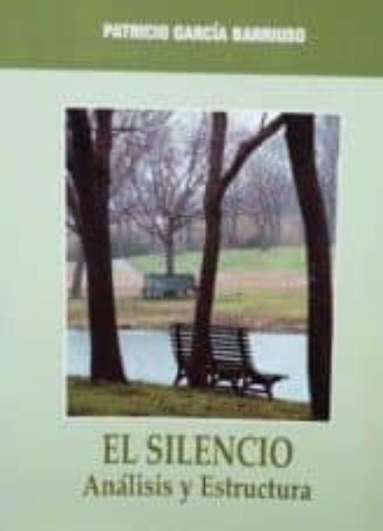 El Silencio: Analisis Y Estructura