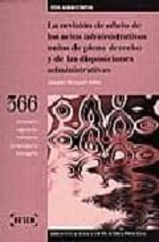 La Revision De Oficios De Los Actos Administrativos Nulos De Plen O De