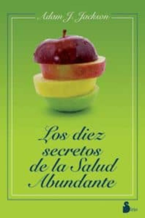 Los Diez Secretos De La Salud Abundante