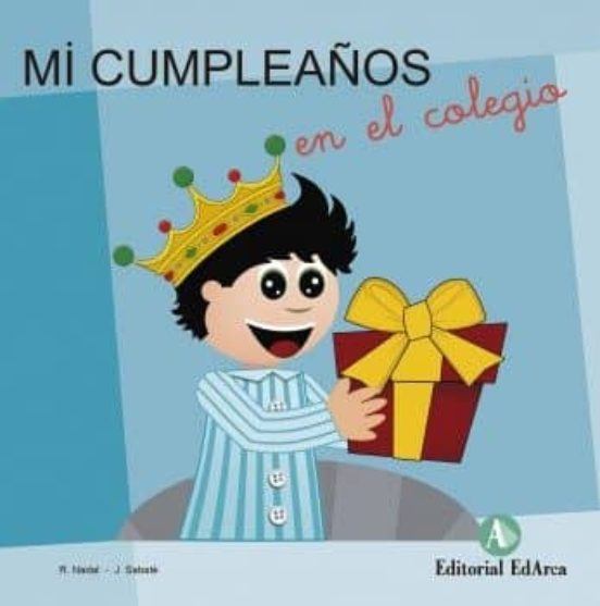 Mi Cumpleaños en el Colegio. Cuentos Pequeña Aventura. 2 Letras Junta
